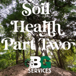 Soil Health Part Two